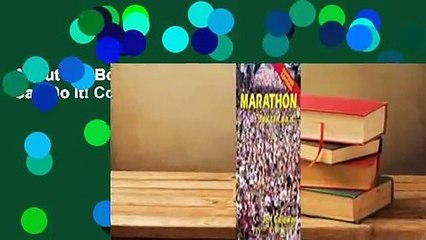 About For Books  Marathon: You Can Do It! Complete