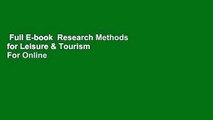 Full E-book  Research Methods for Leisure & Tourism  For Online