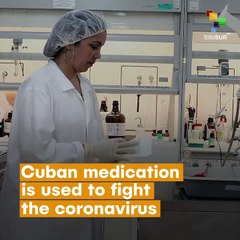 Cuban Medication Is Used To Fight The Coronavirus