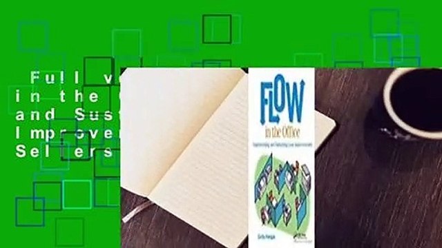 Full version Flow in the Office: Implementing and Sustaining Lean Improvements Best Sellers