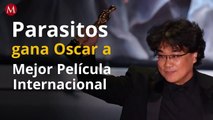 Oscars 2020: 'Parásitos' gana por Mejor Película Extranjera