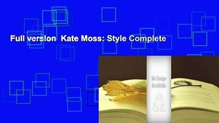 Full version  Kate Moss: Style Complete