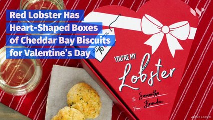 Red Lobster HasHeart-Shaped Boxesof Cheddar Bay Biscuitsfor Valentine’s Day