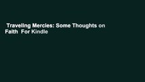 Traveling Mercies: Some Thoughts on Faith  For Kindle
