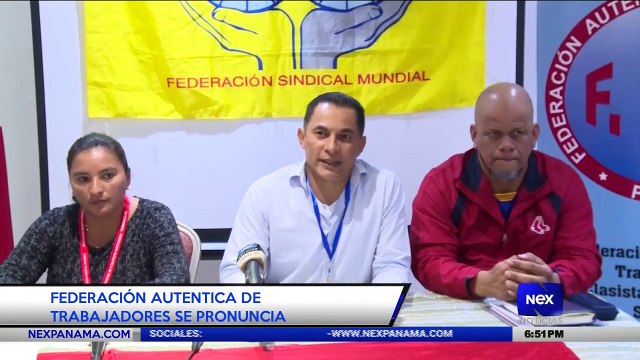Federación autentica de trabajadores se pronuncia - Nex Noticias