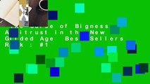 The Curse of Bigness: Antitrust in the New Gilded Age  Best Sellers Rank : #1