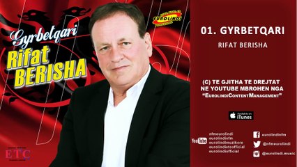 Rifat Berisha - Gyrbetqari