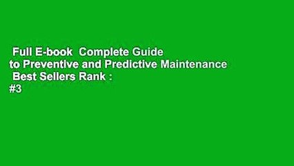 Full E-book  Complete Guide to Preventive and Predictive Maintenance  Best Sellers Rank : #3