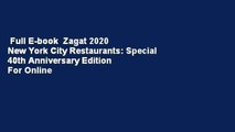 Full E-book  Zagat 2020 New York City Restaurants: Special 40th Anniversary Edition  For Online