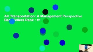 Air Transportation: A Management Perspective  Best Sellers Rank : #1