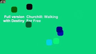 Full version  Churchill: Walking with Destiny  For Free