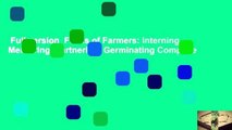 Full version  Fields of Farmers: Interning, Mentoring, Partnering, Germinating Complete
