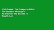 Full E-book  The Prosperity Bible: The Greatest Writings of All Time On The Secrets To Wealth And