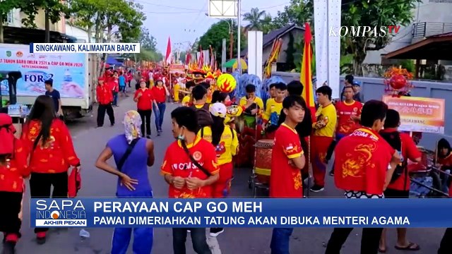 Seru! Ini Dia Kemeriahan Perayaan Cap Go Meh di Singkawang