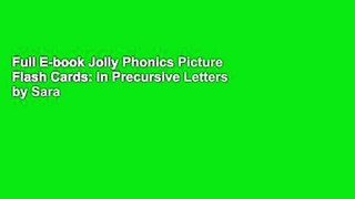 Full E-book Jolly Phonics Picture Flash Cards: in Precursive Letters by Sara Wernham