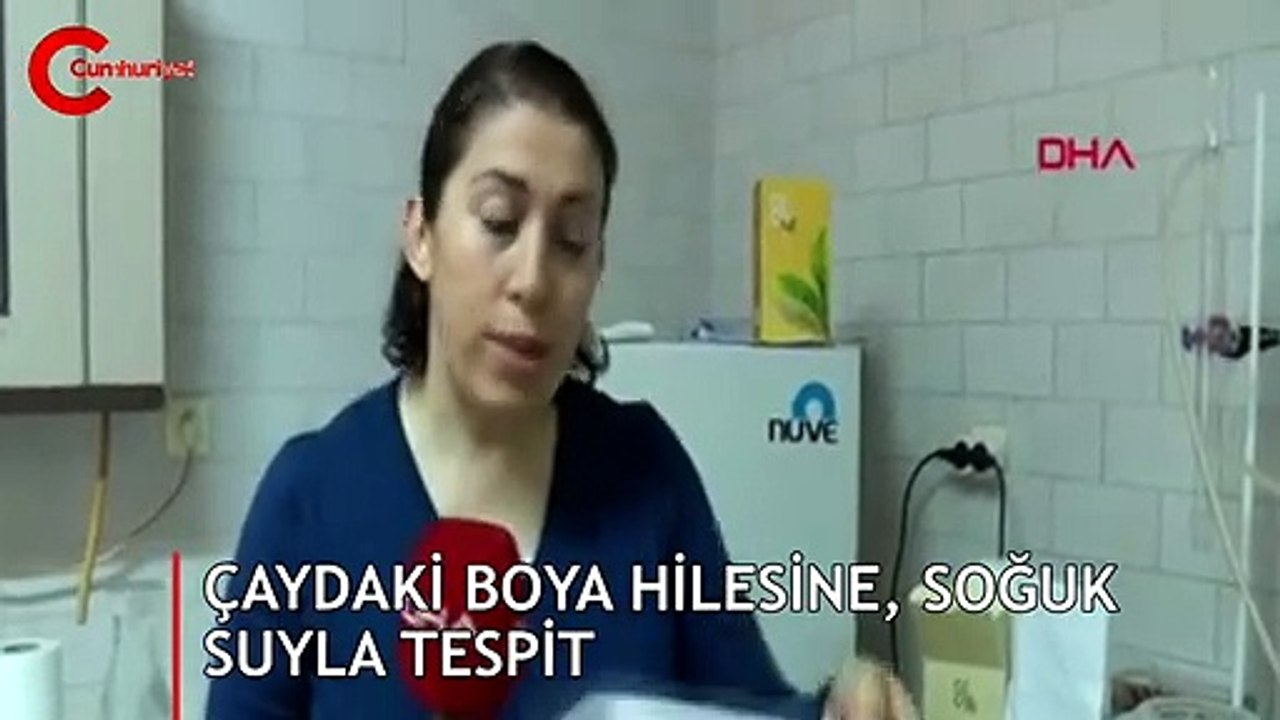 Çaydaki boya hilesine, soğuk suyla tespit