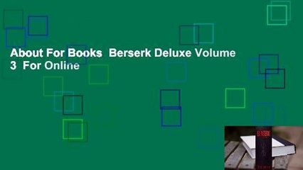 About For Books  Berserk Deluxe Volume 3  For Online