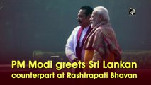 PM Modi greets Sri Lankan counterpart at Rashtrapati Bhavan