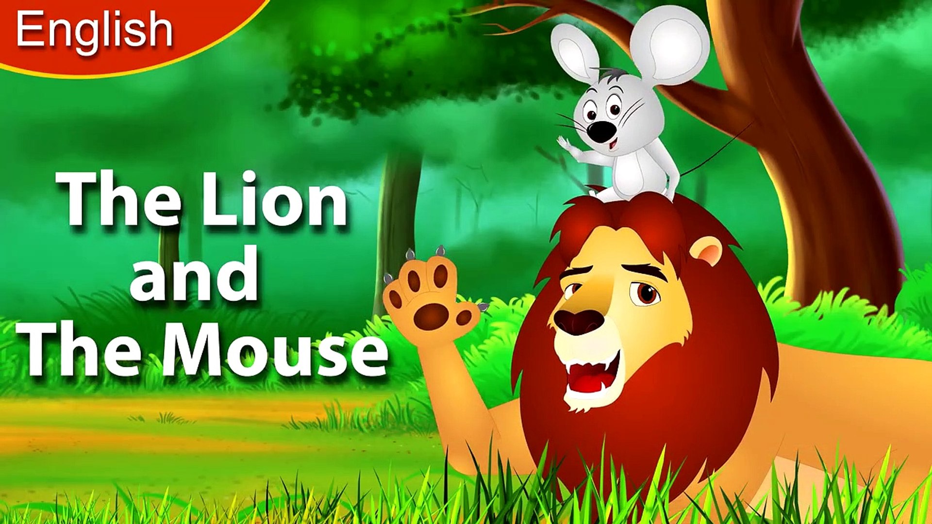 Lion and the Mouse in English - Story - English Fairy Tales - Story for  kids - video Dailymotion