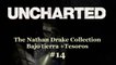 Uncharted: El Tesoro de Drake Remasterizado Cap 14 Bajo tierra +Tesoros - CanalRol 2020