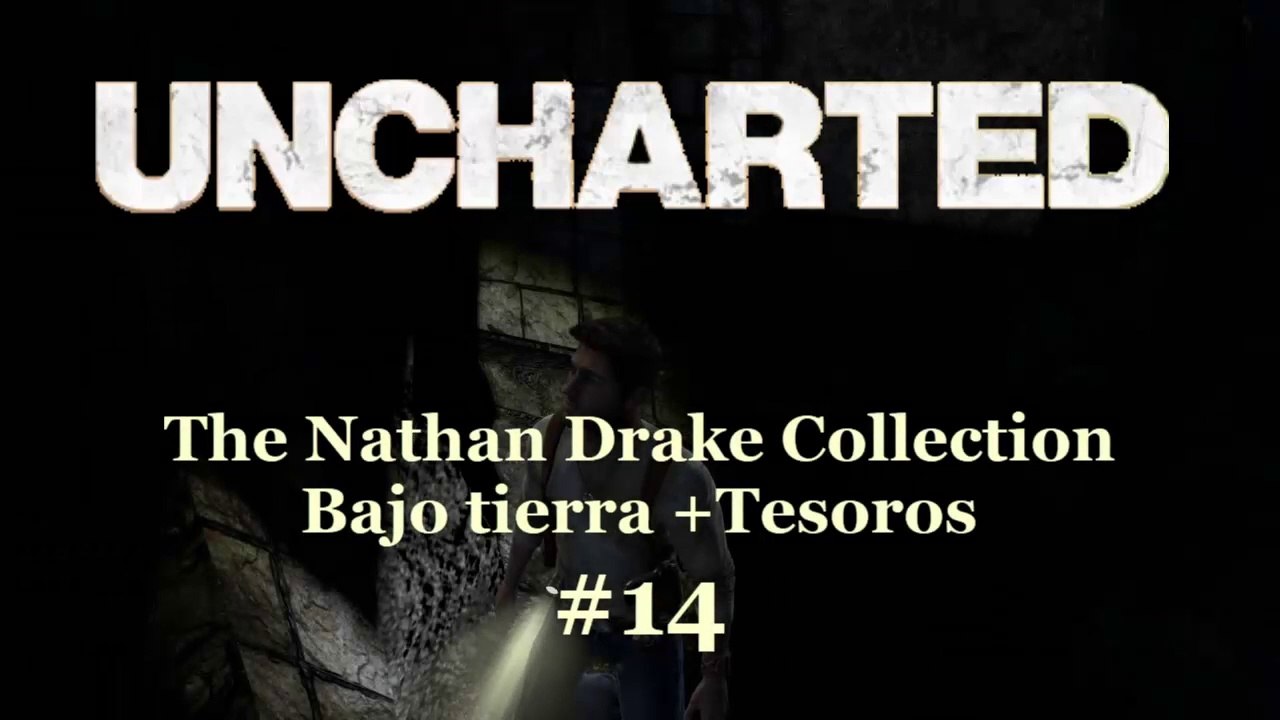 Uncharted: El Tesoro de Drake Remasterizado Cap 14 Bajo tierra +Tesoros - CanalRol 2020
