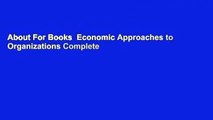 About For Books  Economic Approaches to Organizations Complete