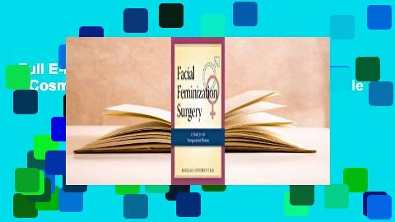 Full E-book  Feminizing the Male Face: A Cosmetic Surgery Guide for the Male-to-Female