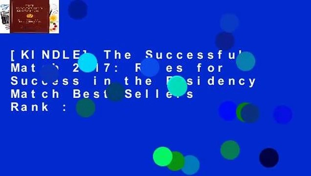 [KINDLE] The Successful Match 2017: Rules for Success in the Residency Match Best Sellers Rank :