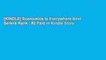 [KINDLE] Economics Is Everywhere Best Sellers Rank : #2 Paid in Kindle Store