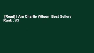[Read] I Am Charlie Wilson  Best Sellers Rank : #3