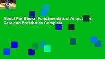 About For Books  Fundamentals of Amputation Care and Prosthetics Complete