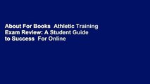 About For Books  Athletic Training Exam Review: A Student Guide to Success  For Online