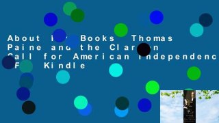 About For Books  Thomas Paine and the Clarion Call for American Independence  For Kindle