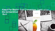 About For Books  Cold Tangerines: Celebrating the Extraordinary Nature of Everyday Life  Best