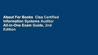 About For Books  Cisa Certified Information Systems Auditor All-In-One Exam Guide, 2nd Edition