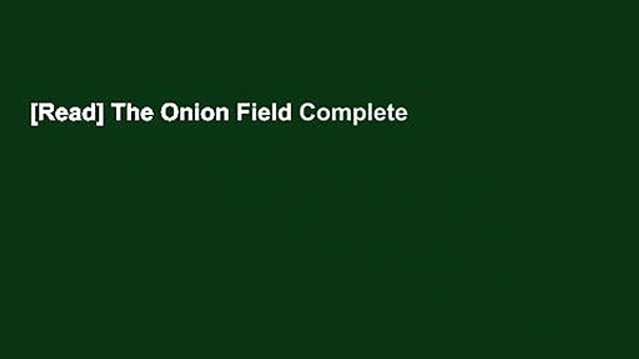 [Read] The Onion Field Complete