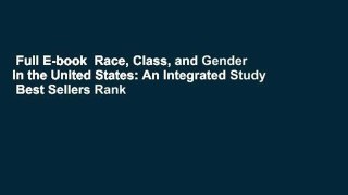 Full E-book  Race, Class, and Gender in the United States: An Integrated Study  Best Sellers Rank