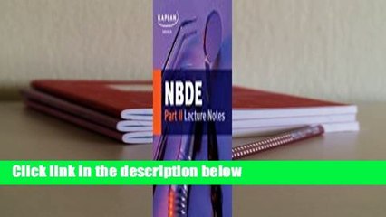 [Read] NBDE Part II Lecture Notes  For Online