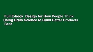 Full E-book  Design for How People Think: Using Brain Science to Build Better Products  Best