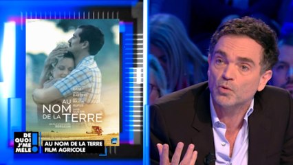 Yann Moix à propos du film "Au nom de la terre" : "Guillaume Canet est mauvais dans ce film !"