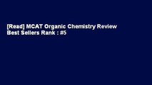 [Read] MCAT Organic Chemistry Review  Best Sellers Rank : #5