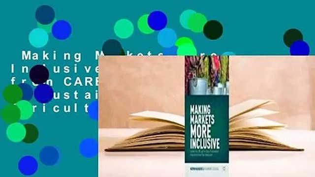 Making Markets More Inclusive: Lessons from CARE and the Future of Sustainability in Agricultural