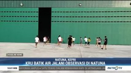 Kru Batik Air Jalani Observasi di Natuna