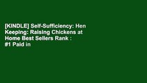 [KINDLE] Self-Sufficiency: Hen Keeping: Raising Chickens at Home Best Sellers Rank : #1 Paid in