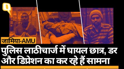 Jamia और AMU में हमले के बाद छात्रों की जिंदगी- डर और डिप्रेशन | Quint Hindi