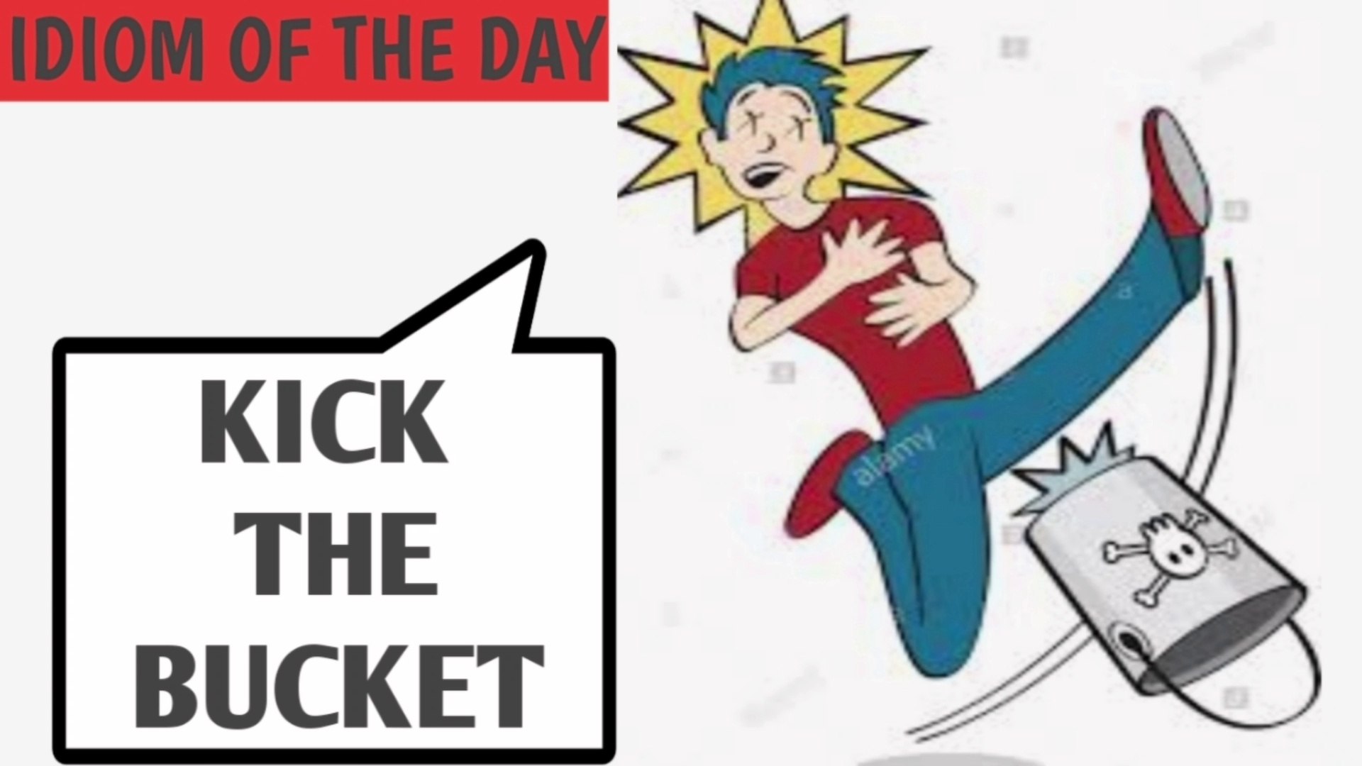 Kick the bucket Idiom  English vocabulary words, English phrases idioms,  English vocabulary words learning