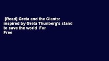 [Read] Greta and the Giants: inspired by Greta Thunberg's stand to save the world  For Free