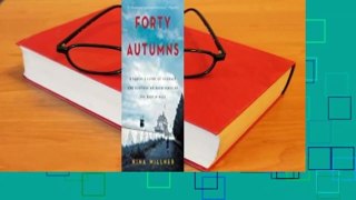 Full E-book  Forty Autumns: A Family's Story of Courage and Survival on Both Sides of the Berlin