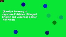 [Read] A Treasury of Japanese Folktales: Bilingual English and Japanese Edition  For Kindle