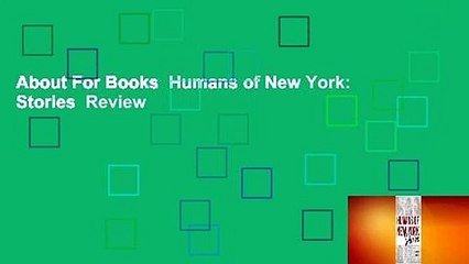 About For Books  Humans of New York: Stories  Review